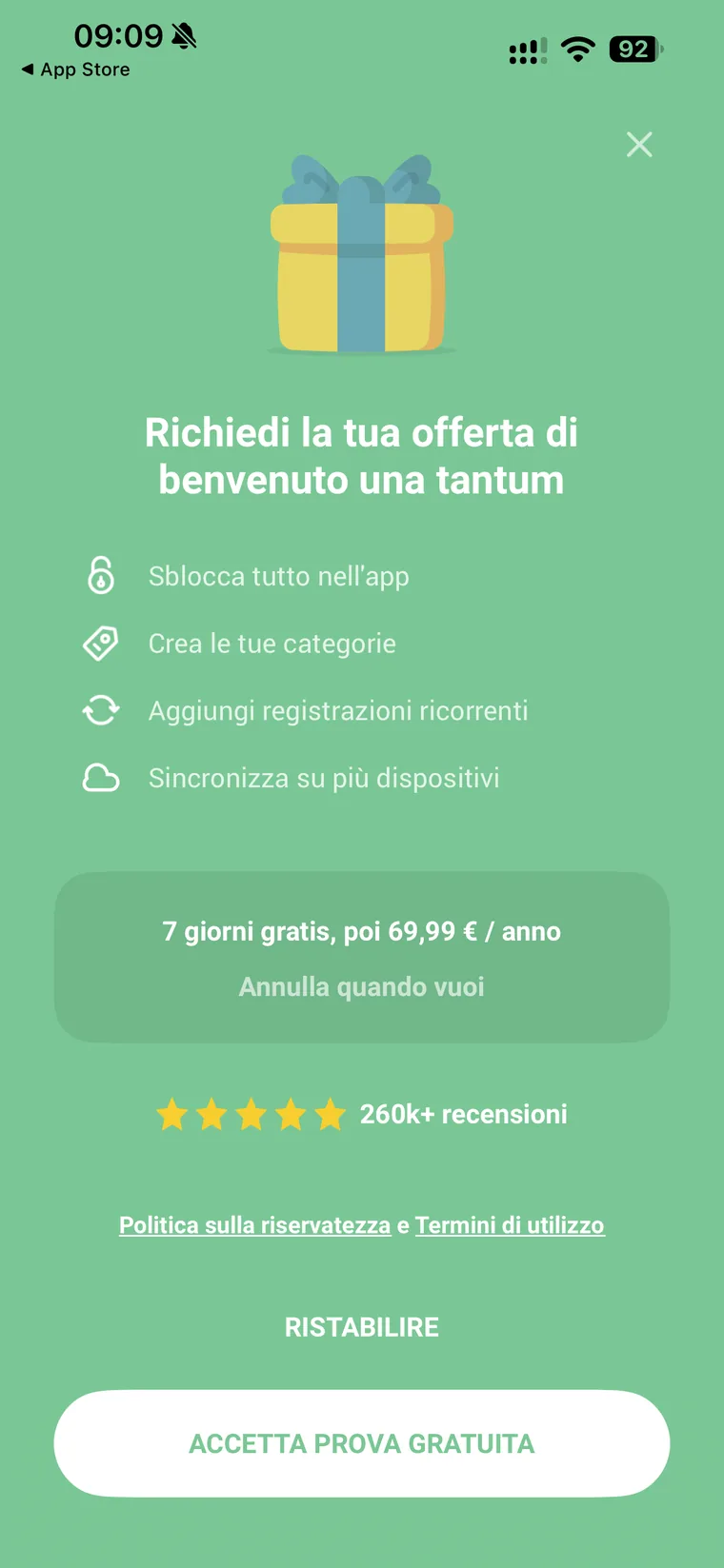 Paywall di Monefy Richiedi la tua offerta di benvenuto una tantum con le voci Sblocca tutto nell'app, Crea le tue categorie, Aggiungi registrazioni ricorrenti, Sincronizza su più dispositivi e il prezzo 7 giorni gratis poi 69,99 euro all'anno